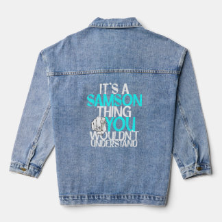 Mens It's A Samson Thing You Wouldn't Understand Denim Jacket