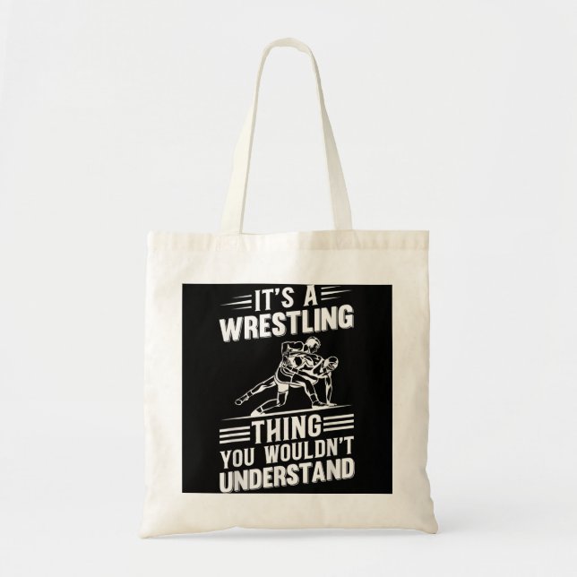 Mens It's A Wrestling Thing You Wouldn't Understan Tote Bag (Front)