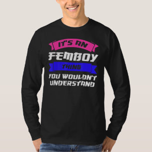 Mens It's An Femboy Thing You South Korea T-Shirt