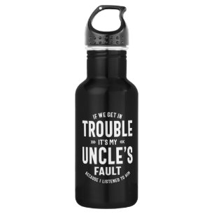 Mens It's My Uncle's Faut Father Gift 532 Ml Water Bottle