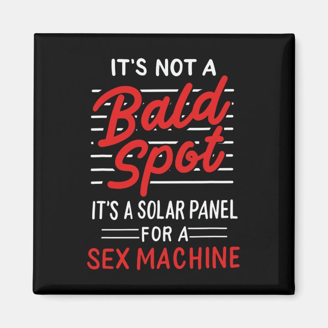 Mens It's Not A Bald Spot It's A Solar Panel For A Magnet (Front)