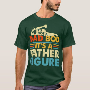 Mens It's Not A Dad Bod It's A Father Figure Beer T-Shirt