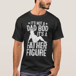 Mens It's Not A Dad Bod Vintage Father's Day Fathe T-Shirt