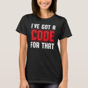 Mens Ive Got A Code For That Medical Coder Bille T-Shirt