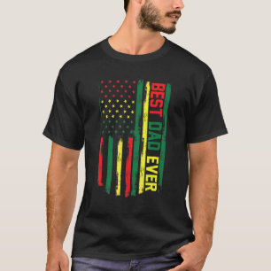 Mens Juneteenth Best Dad Ever American Flag For Fa T-Shirt
