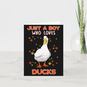 Mens Just A Boy Who Loves Ducks Funny Duck Lover Q Card