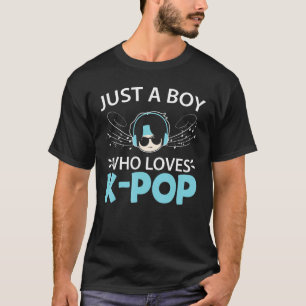 Mens Just A Boy Who Loves K Pop South Korea Korean T-Shirt