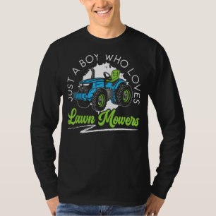 Mens Just A Boy Who Loves Lawn Mowers Mowing Garde T-Shirt