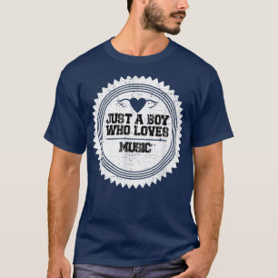 Mens Just a Boy who loves Music Design for an Musi T-Shirt