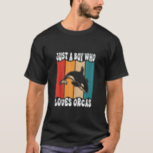 Mens Just A Boyl Who Loves Orcas Killer Whales Sea T-Shirt