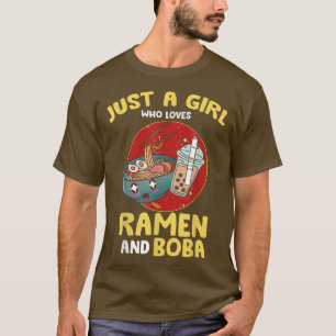 Mens Just A Girl Who Loves Ramen and Bubble Tea T-Shirt