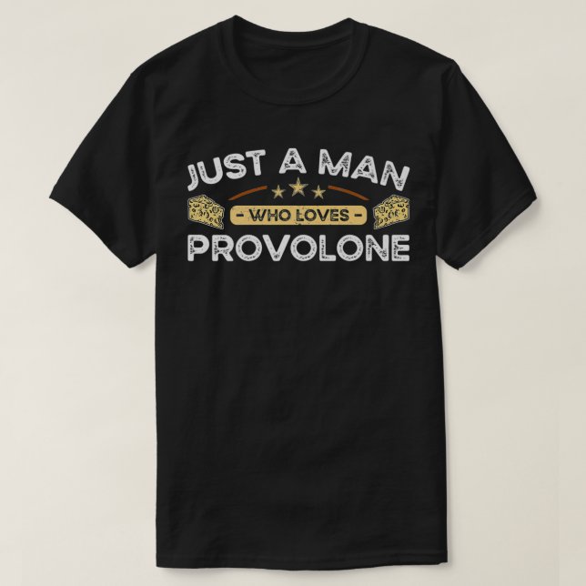 Mens Just A Man Who Loves Provolone Cheese Premium T-Shirt (Design Front)