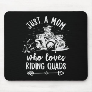 Mens Just A Mum Who Loves Riding Quads Quote For A Mouse Pad