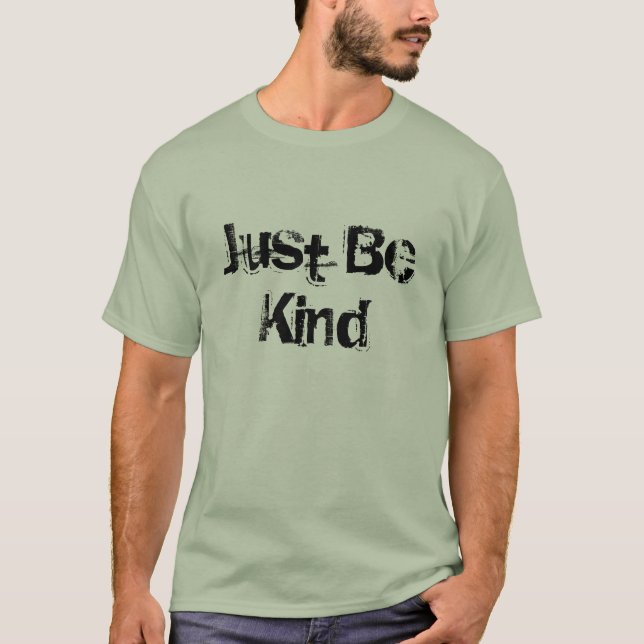 Men's Just Be Kind T-Shirt (Front)