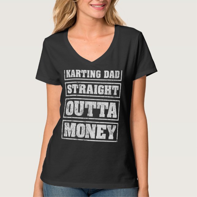 Mens Karting Dad Straight Outta Money  Karting Fat T-Shirt (Front)