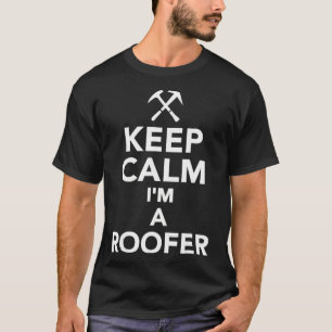 Mens Keep calm Im a roofer T-Shirt