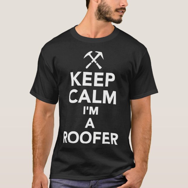 Mens Keep calm Im a roofer  T-Shirt (Front)