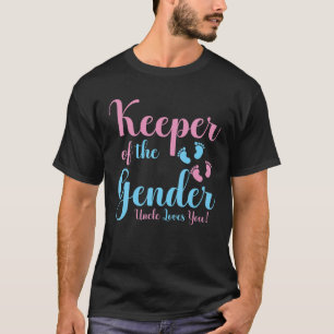 Mens Keeper Of The Gender Uncle Lovers You Promote T-Shirt