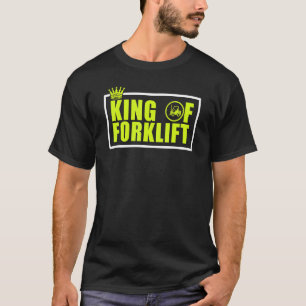 Mens King of Forklift Operator Funny Fork Lift Dri T-Shirt