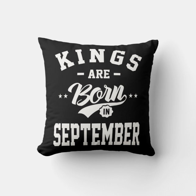 Mens Kings Are Born In September Birthday Gifts Cushion (Front)
