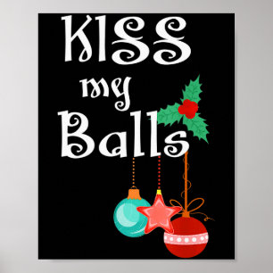 Mens Kiss My Xmas Funny Adult Humor Christmas Poster