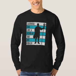 Mens Lacrosse Dad Like A Regular Dad But Cooler 1 T-Shirt