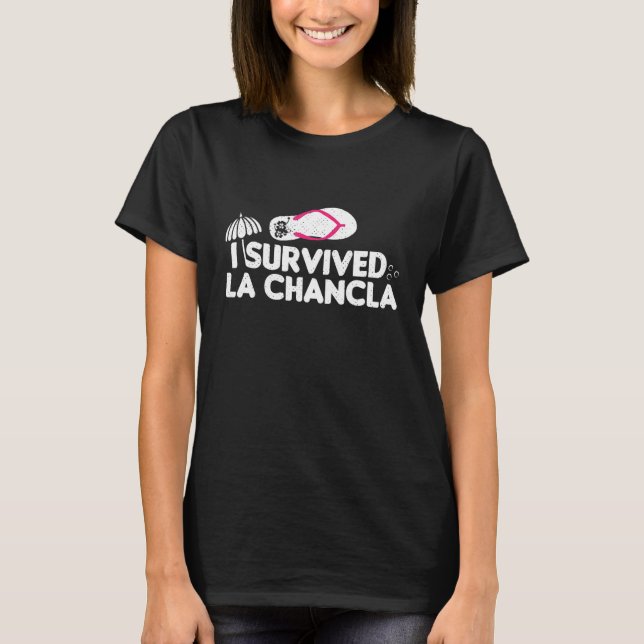 Mens  Latino Humor I Survived La Chancla Mexican H T-Shirt (Front)