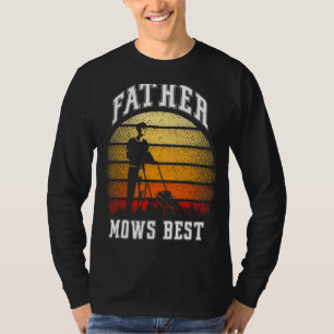 Mens Lawn Father Funny Lawn Mowing For Dad Father T-Shirt