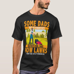 Mens Lawn Mowing Ideas For Men & Landscaper T-Shirt