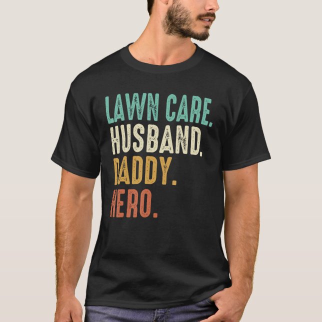 Mens Lawn Mowing Lawn Care for Men Fathers Day Gar T-Shirt (Front)