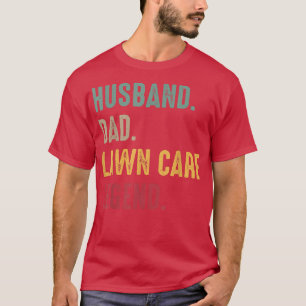 Mens Lawn Mowing Lawn Care Workers Husband Dad Law T-Shirt
