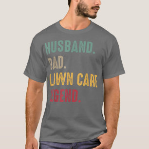 Mens Lawn Mowing Lawn Care Workers Husband Dad Law T-Shirt