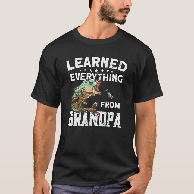 Mens Learned Everything From Dad  Fishing Fisherma T-Shirt (Front)