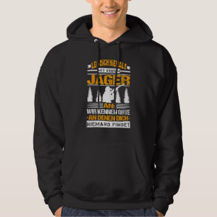 Mens Leg Dich Niemal Mit Ein Jäger An Geschenk Hun Hoodie