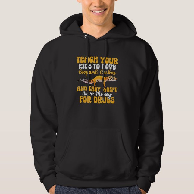 Mens  Leopard Gecko Pet Lizard Humor Teach Your Ki Hoodie (Front)