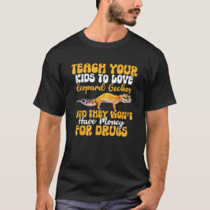 Mens Leopard Gecko Pet Lizard Humour Teach Your K T-Shirt