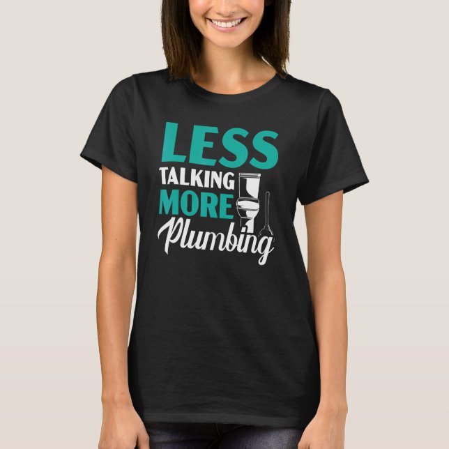 Mens Less Talking More Plumbing Drain Surgeon Plum T-Shirt (Front)
