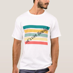 Men's Let's Get Beachy! T-Shirt