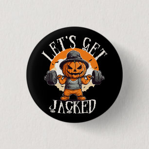 Mens Lets Get Jacked Pumpkin Jack-O-Lantern Funny 3 Cm Round Badge