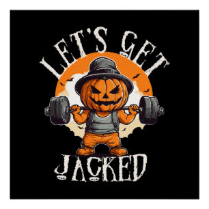 Mens Lets Get Jacked Pumpkin Jack-O-Lantern Funny Poster