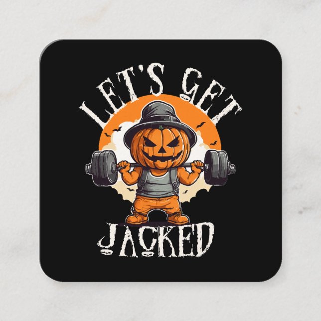 Mens Lets Get Jacked Pumpkin Jack-O-Lantern Funny Square Business Card (Front)