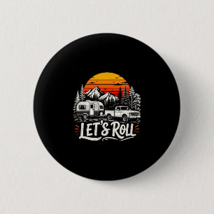 Mens lets roll pickup truck camper mountains 6 cm round badge