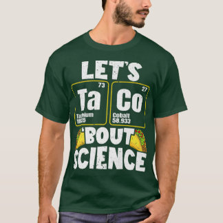 Mens Let's Taco 'Bout Science Premium  T-Shirt