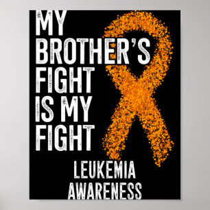 Mens Leukaemia Brothers Fight Is Fight Leukaemia Poster