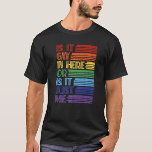 Mens Lgbt Pride Gay Trans Lesbian Is It Gay  Lgbtq T-Shirt