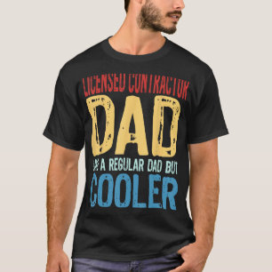 Mens Licensed Contractor Dad   Like a Regular Dad  T-Shirt