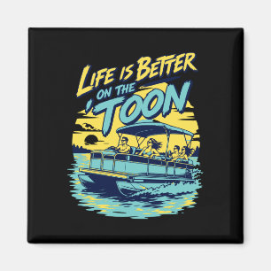 Mens life is better on the 'toon pontoon boat magnet