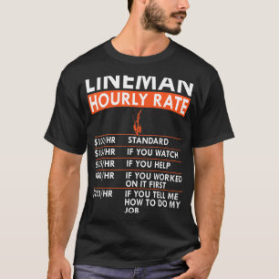 Mens Lineman Hourly Rate Power Electric Cable Lab T-Shirt