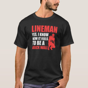 Mens Lineman to be a brick wall Lineman T-Shirt