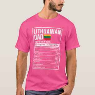 Mens Lithuanian Dad Nutrition Facts Father's Day N T-Shirt